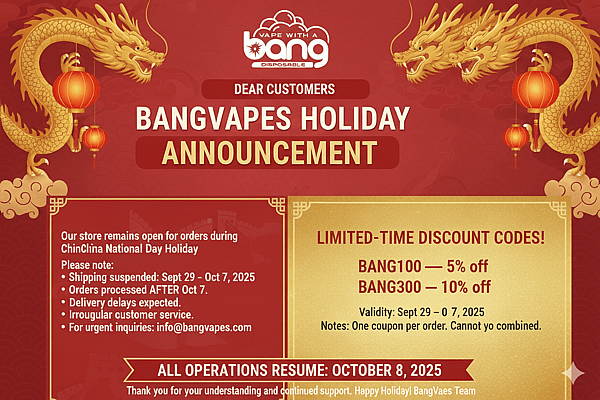 Ein festliches Ferienplakat mit rot-goldenem Bangvapes mit zwei chinesischen Drachen und Laternen, in denen eine Chinchina National Day Shipping Pause, zwei limitierte Rabattcodes (Bang100 für 5% Off und Bang300 für 10% Off) gültig 29. September-7, 2025 angekündigt wurde, und alle Operationen Lebenslauf am 8. Oktober 2025.
