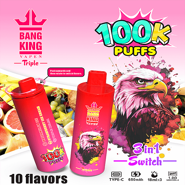 Bright Bang King Vape advertisement with two red vape devices, a bold 100k Puffs graphic, a fierce eagle illustration, fruity background, and '3 in 1 Switch' and '10 flavors' text.