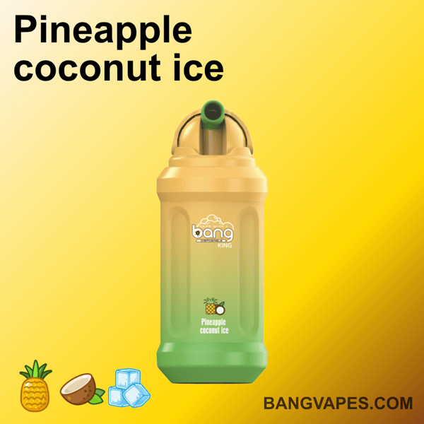 Żółto-zielone urządzenie do waporyzacji oznaczone "Bang King" o smaku "Pineapple Coconut Ice" pokazanym powyżej. Ikony ananasa, kokosa i kostek lodu są pokazane na dole, a strona internetowa "bangvapes.com" po prawej stronie.