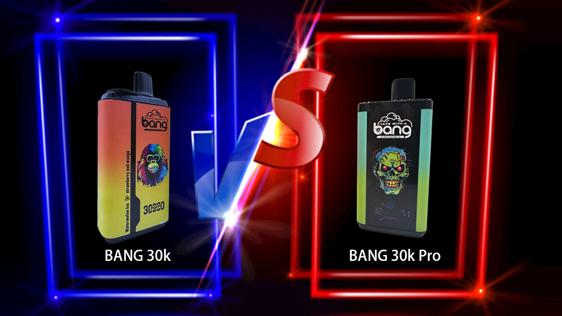 Bang 30000 Pro vs Bang 30000: Which One's Right for You? - BangVapes